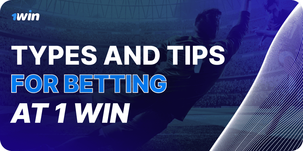 image-types-and-tips-for-betting-in-1win